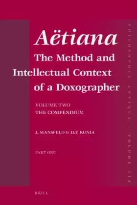 Couverture du produit · Aëtiana (2 Vols.): The Method and Intellectual Context of a Doxographer. Volume Two: The Compendium: 114