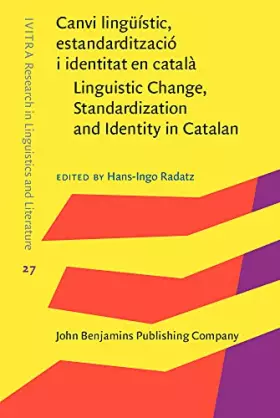 Couverture du produit · Canvi lingüístic, estandardització i identitat en català / Linguistic Change, Standardization and Identity in Catalan: 27
