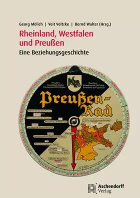 Couverture du produit · Rheinland, Westfalen und Preußen: Eine Beziehungsgeschichte (Auswahl Einzeltitel Geschichte)