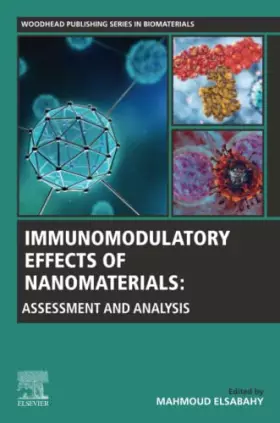 Couverture du produit · Immunomodulatory Effects of Nanomaterials: Assessment and Analysis (Woodhead Publishing Series in Biomaterials)