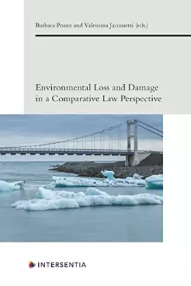 Couverture du produit · Environmental Loss and Damage in a Comparative Law Perspective (6) (European Environmental Law Forum)