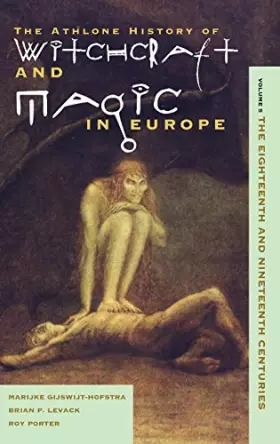 Couverture du produit · The Eighteenth and Nineteenth Centuries (Witchcraft and Magic in Europe)