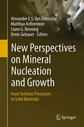 Couverture du produit · New Perspectives on Mineral Nucleation and Growth: From Solution Precursors to Solid Materials
