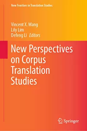 Couverture du produit · New Perspectives on Corpus Translation Studies (New Frontiers in Translation Studies)