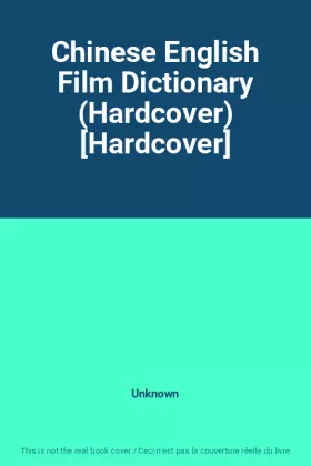 Couverture du produit · Chinese English Film Dictionary (Hardcover) [Hardcover]