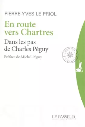 Couverture du produit · En route vers Chartres : Dans les pas de Charles Péguy