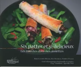 Couverture du produit · Six pattes et si délicieux: Les insectes dans nos assiettes