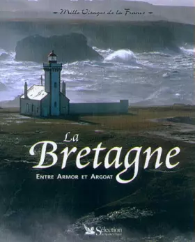 Couverture du produit · La Bretagne : entre Armor et Argoat