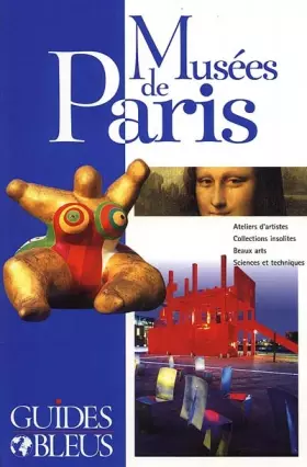 Couverture du produit · Guide Bleu : Musées de Paris
