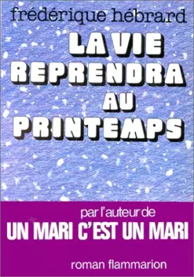 Couverture du produit · La Vie reprendra au printemps
