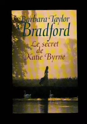 Couverture du produit · Le secret de Katie Byrne. Roman traduit de l'américain