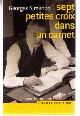 Couverture du produit · Sept petites croix dans un carnet (Courts romans & autres nouvelles)