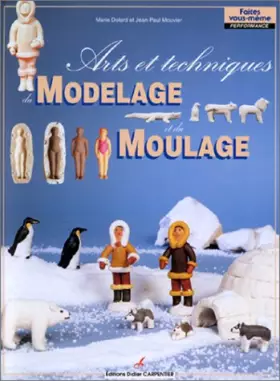 Couverture du produit · Arts et techniques du modelage et du moulage