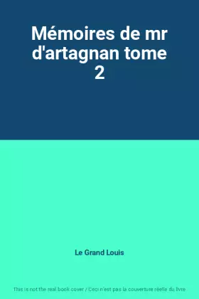 Couverture du produit · Mémoires de mr d'artagnan tome 2