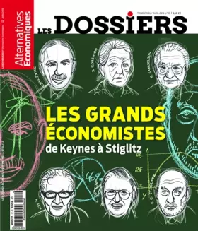 Couverture du produit · Les Dossiers d'Alternatives Economiques - numéro 17 Les grands économistes de Keynes à Stiglitz (17)