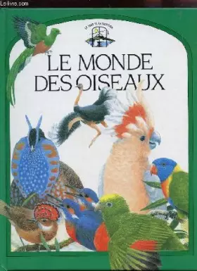 Couverture du produit · Le monde des oiseaux