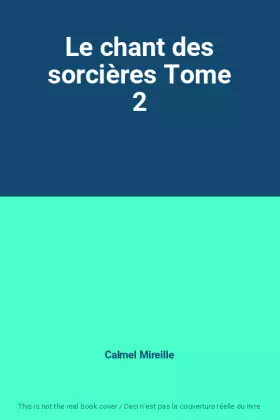 Couverture du produit · Le chant des sorcières Tome 2