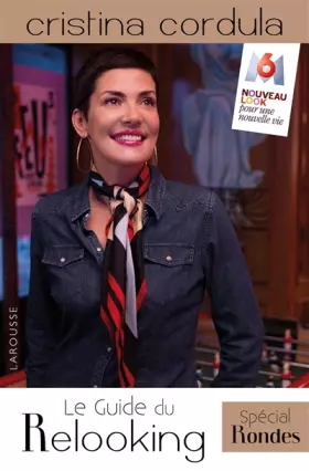 Couverture du produit · Le guide du relooking - spécial rondes