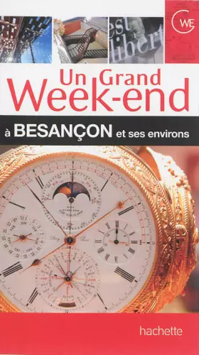 Couverture du produit · Guide Un Grand Week-end à Besançon