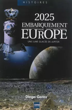 Couverture du produit · 2025 Embarquement pour Europe: Une lune glacée de Jupiter