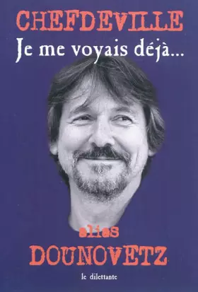 Couverture du produit · Je me voyais déjà...: ALIAS DOUNOVETZ