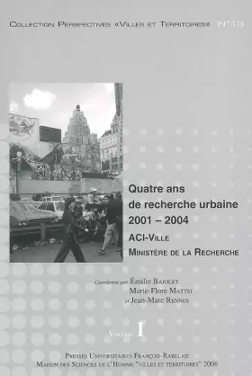 Couverture du produit · Quatre ans de recherche urbaine 2001-2004 en 2 volumes