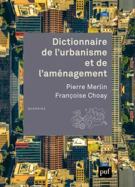 Couverture du produit · Dictionnaire de l'urbanisme et de l'aménagement (4ed)