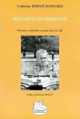 Couverture du produit · Regards d'urbanité : Parcours, recherches et pistes dans la ville