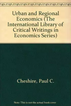 Couverture du produit · Urban and Regional Economics (The International Library of Critical Writings in Economics series, 14)
