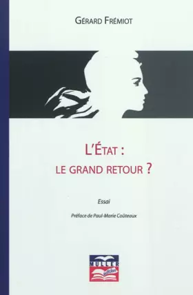 Couverture du produit · L'Etat : le grand retour ?