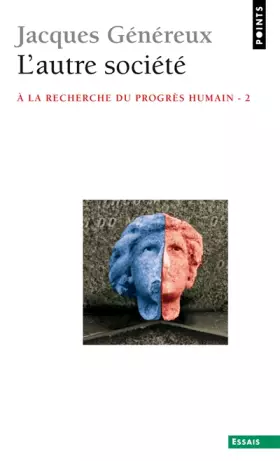 Couverture du produit · L'autre société : A la recherche du progrès humain - 2
