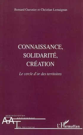 Couverture du produit · Connaissance, solidarité, création : Le cercle d'or des territoires