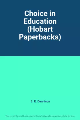 Couverture du produit · Choice in Education (Hobart Paperbacks)
