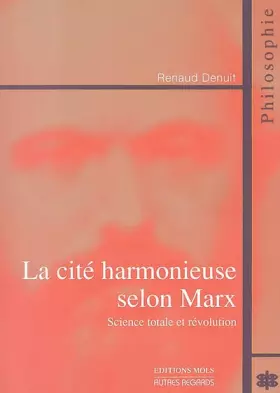 Couverture du produit · Cite harmonieuse selon marx (la)