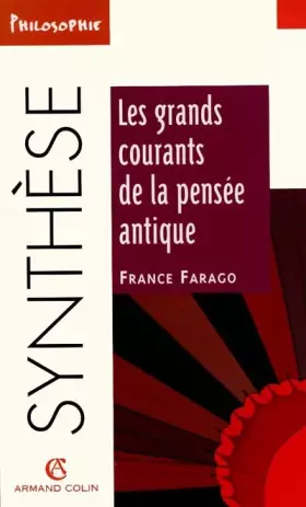 Couverture du produit · Les grands courants de la pensée antique