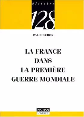 Couverture du produit · La France dans la Première Guerre mondiale