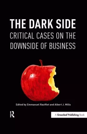 Couverture du produit · The Dark Side: Critical Cases on the Downside of Business