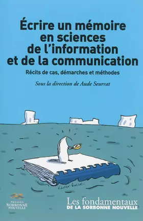 Couverture du produit · Ecrire un Mémoire en Sciences de l'Information et de la Communication . Recits de Cas, Demarches et