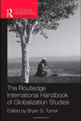 Couverture du produit · The Routledge International Handbook of Globalization Studies (Routledge International Handbooks)