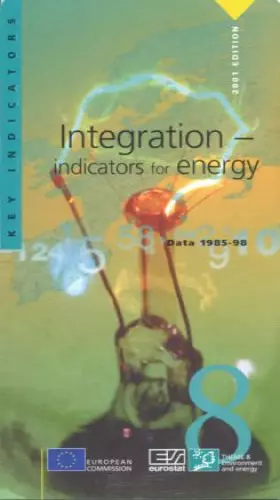 Couverture du produit · Integration, Indicators for Energy, 2001 Edition: Data 1985-98 (Eurostat - Key Indicators)