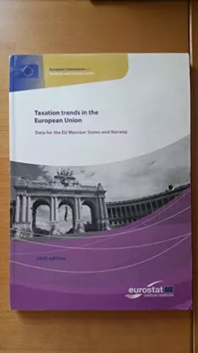 Couverture du produit · Taxation Trends in the European Union: Data for the Eu Member States and Norway, 2009 Edition