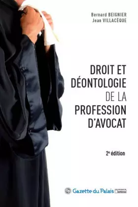 Couverture du produit · Droit et déontologie de la profession d'avocat, 2ème Ed.