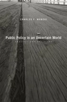 Couverture du produit · Public Policy in an Uncertain World: Analysis and Decisions