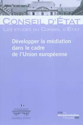 Couverture du produit · Développer la médiation dans le cadre de l'Union europeenne