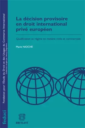 Couverture du produit · La décision provisoire en droit international privé européen