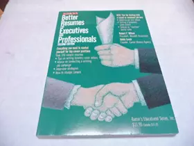 Couverture du produit · Better Resumes for Executives and Professionals (Barron's Educational Series)
