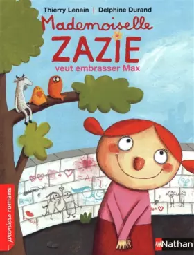 Couverture du produit · Mademoiselle Zazie veut embrasser Max - Roman Vivre Ensemble - De 7 à 11 ans