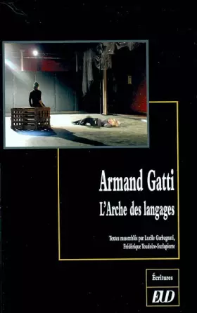 Couverture du produit · Armand Gatti : L'arche des langages