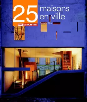 Couverture du produit · 25 maisons en ville