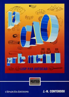 Couverture du produit · Le CAO par le menu. LISP par Autocad, avec disquette